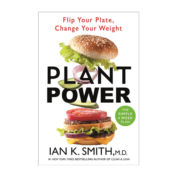 Das Foto zeigt das Buch Plant Power: Flip Your Plate, Change Your Weight (Englische Ausgabe)